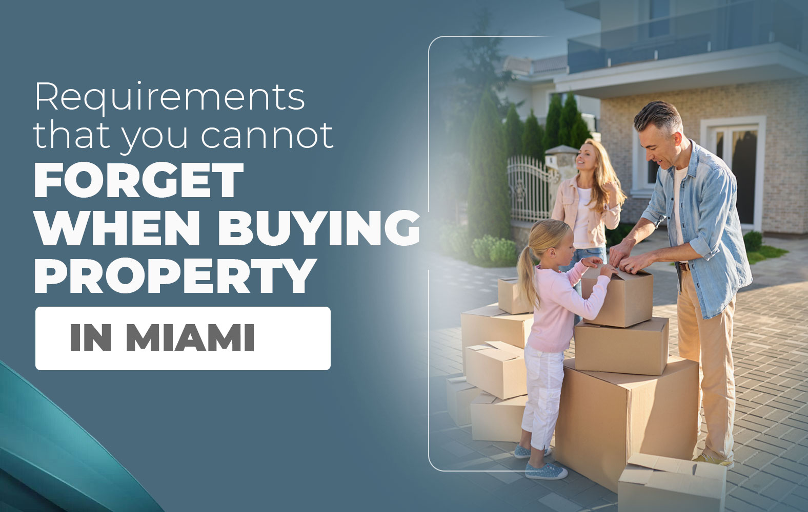 Requirements that you cannot forget when buying a property in Miami