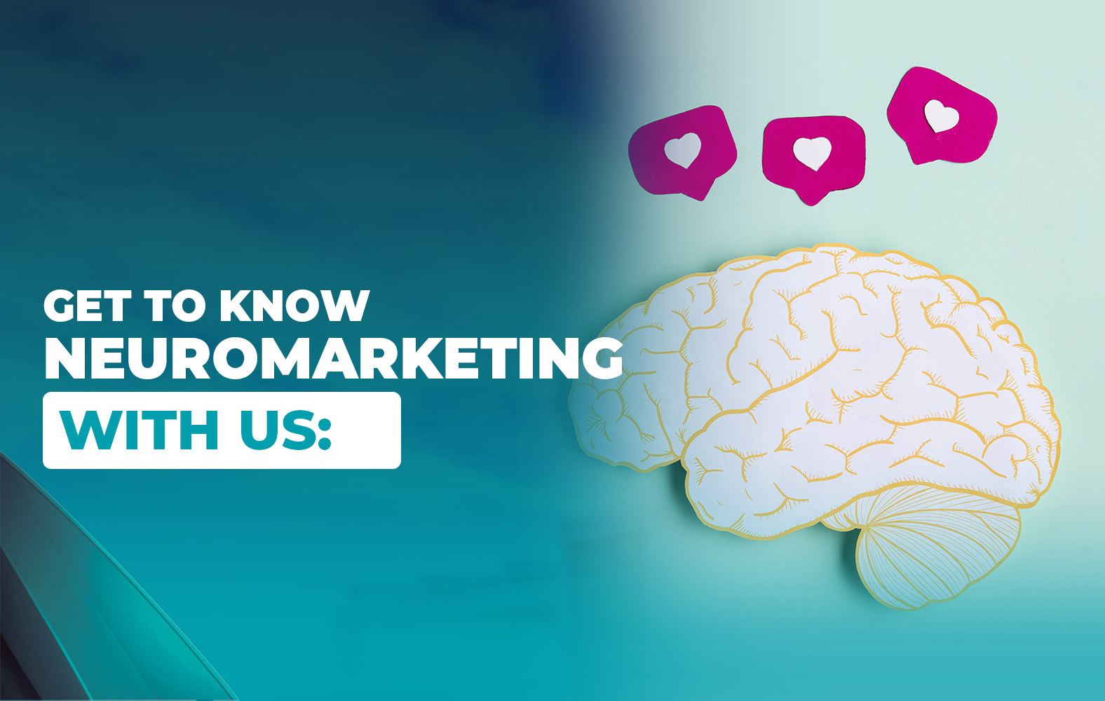 GET TO KNOW NEUROMARKETING WITH US:
