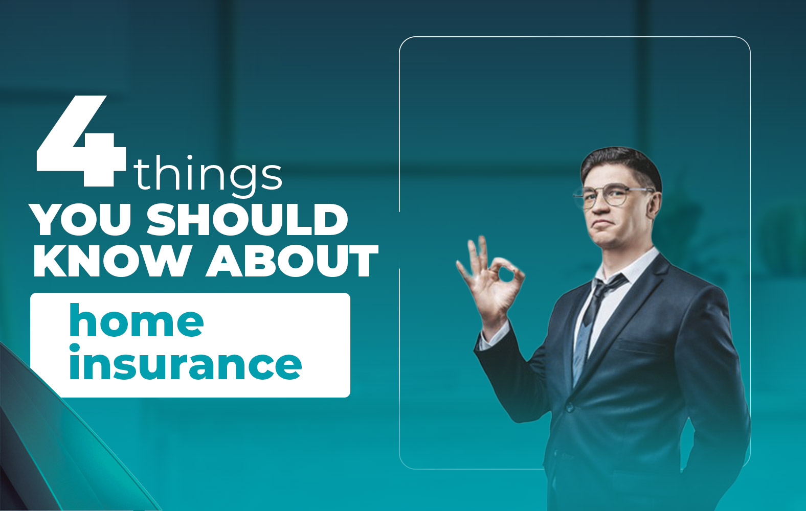 Things you should know about your home insurance