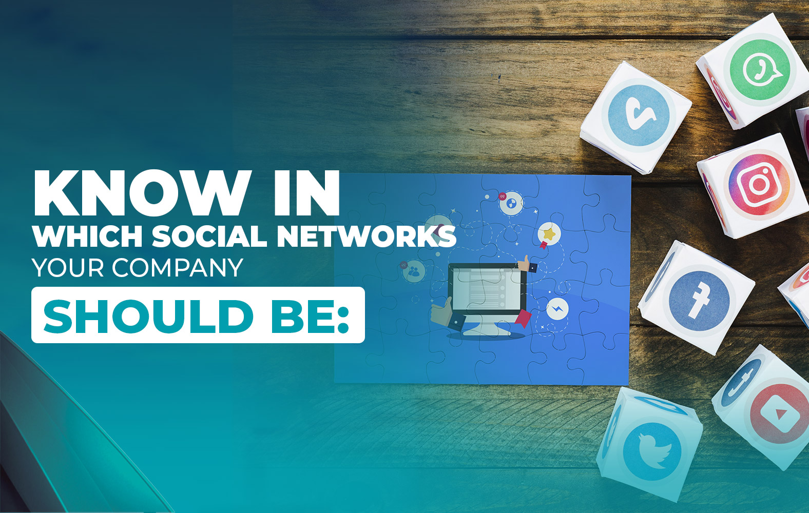 KNOW IN WHICH SOCIAL NETWORKS YOUR COMPANY SHOULD BE: