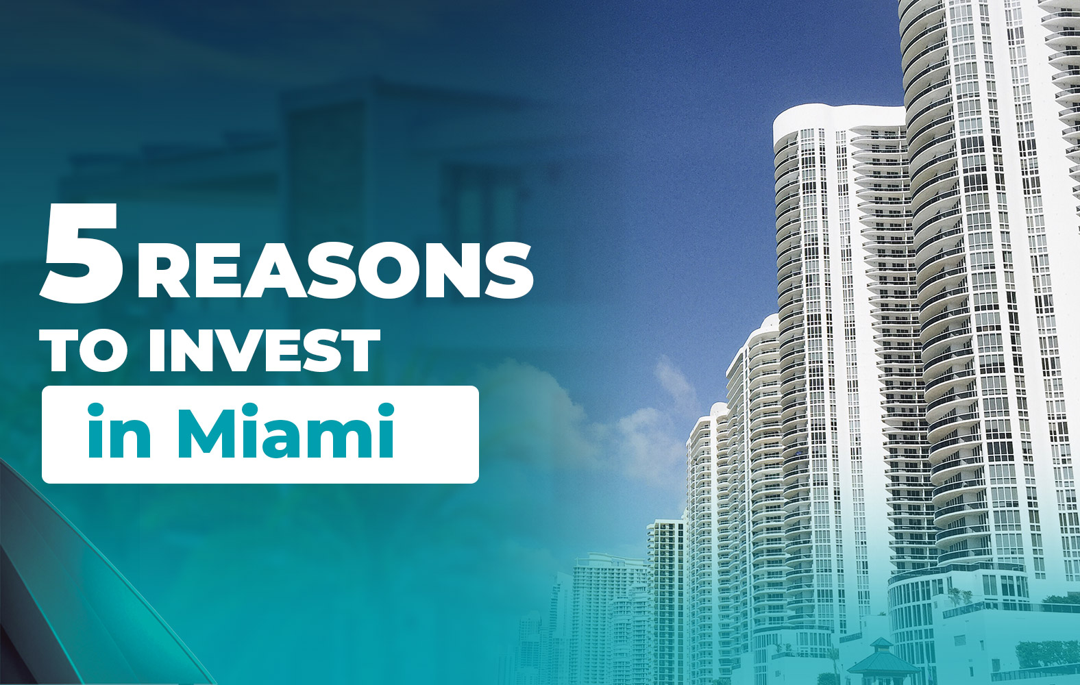 Reasons to invest in Miami